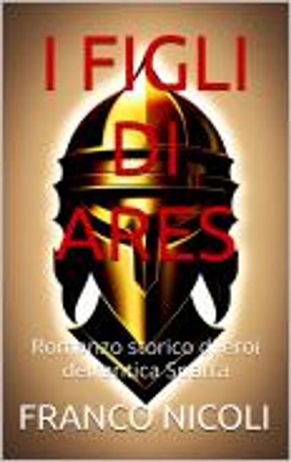 I FIGLI DI ARES - Franco Nicoli - ebook