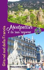 Montpellier e la sua regione