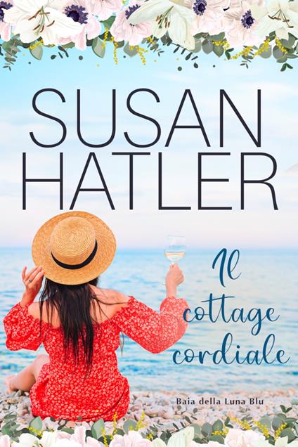 Il cottage cordiale - Susan Hatler - ebook