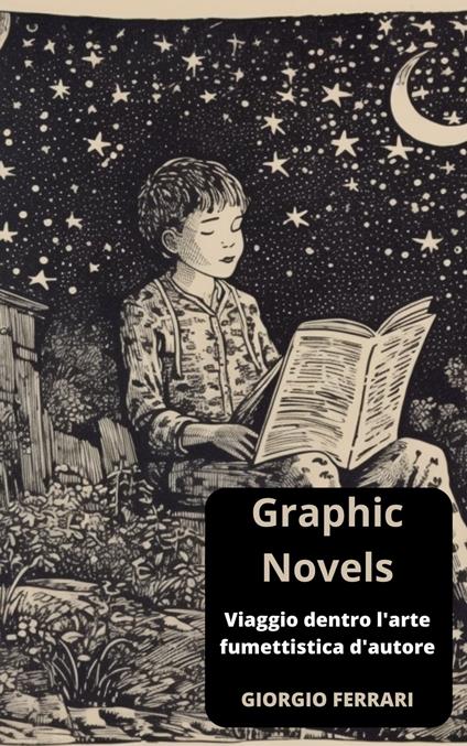 GRAPHIC NOVEL D'AUTORE - Giorgio Ferrari - ebook