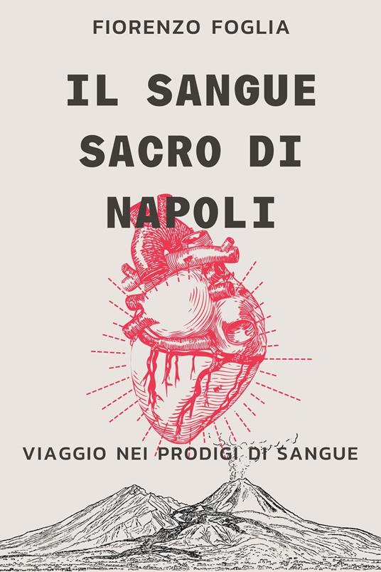Il sangue sacro di Napoli - Fiorenzo Foglia - ebook