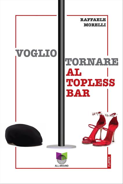 Voglio tornare al topless bar - Raffaele Morelli - ebook