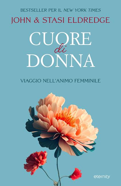 Cuore di donna - John Eldredge,Stasi Eldredge - ebook