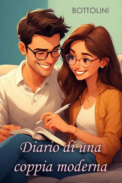 Diario di una coppia moderna - Bottolini - ebook