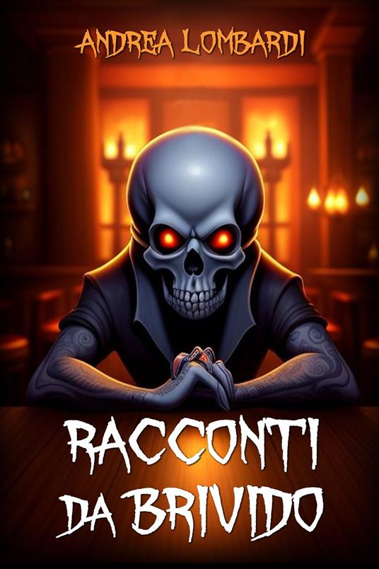 Racconti da brivido - Andrea Lombardi - ebook
