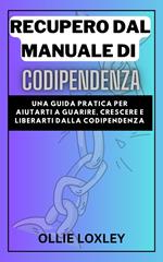 RECUPERO DAL MANUALE DI CODIPENDENZA