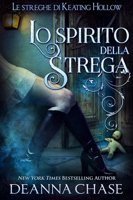 Lo spirito della strega - Deanna Chase - ebook
