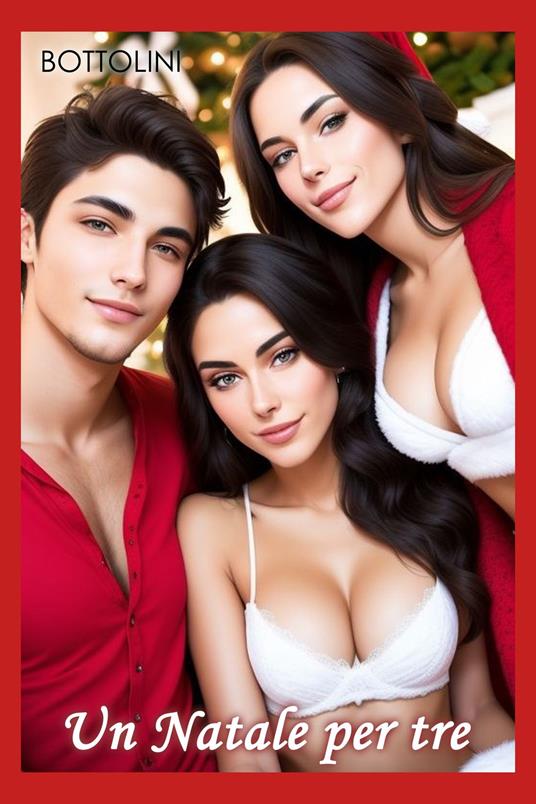 Un Natale per tre - Bottolini - ebook