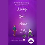 Living Your Prime Life