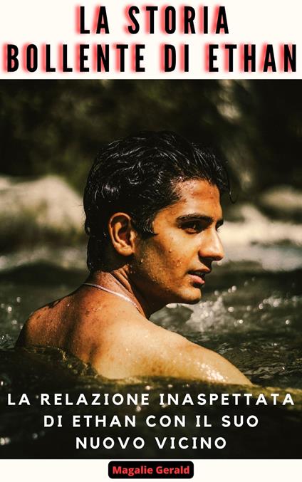 La storia bollente di Ethan - Magalie Gerald - ebook