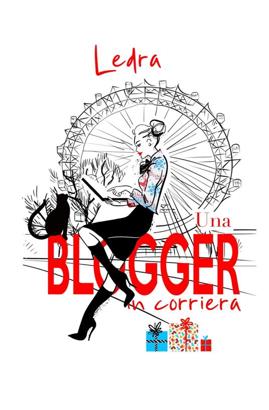 Una blogger in corriera - Ledra - ebook