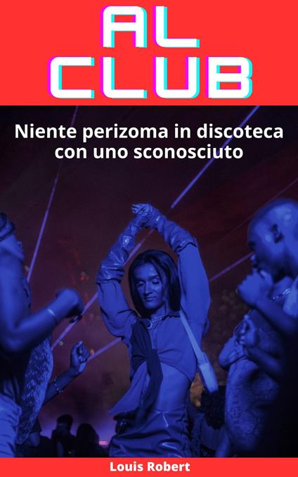 Al club - Louis Robert - ebook