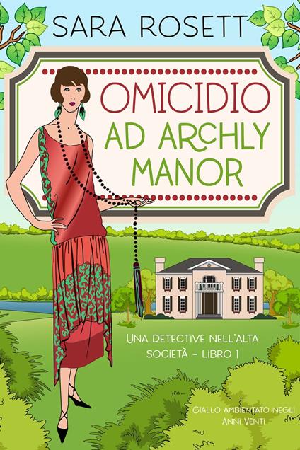 Omicidio ad Archly Manor - Sara Rosett - ebook