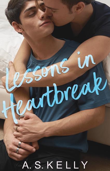 Lessons in Heartbreak - A. S. Kelly - ebook