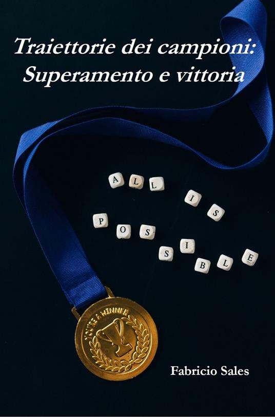 Traiettorie dei campioni: Superamento e vittoria - Fabricio Silva - ebook