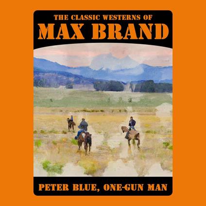 Peter Blue, One-Gun Man