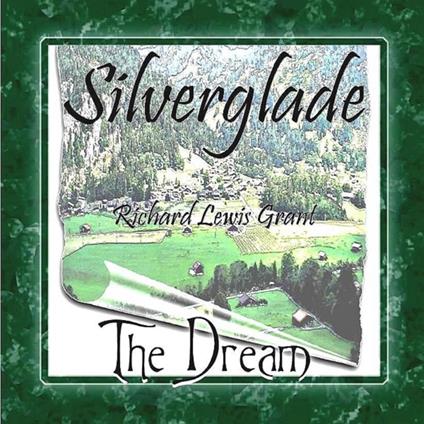 Silverglade The Dream