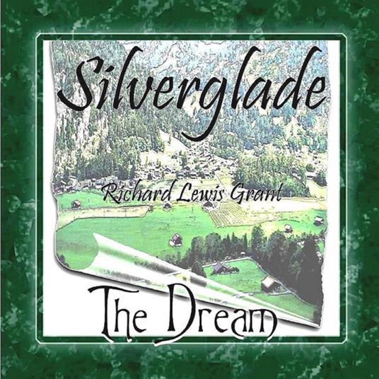 Silverglade The Dream