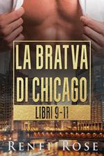La Bratva di Chicago: Libri 9-11