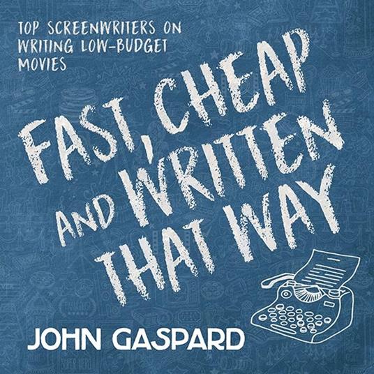 Fast, Cheap & Written That Way