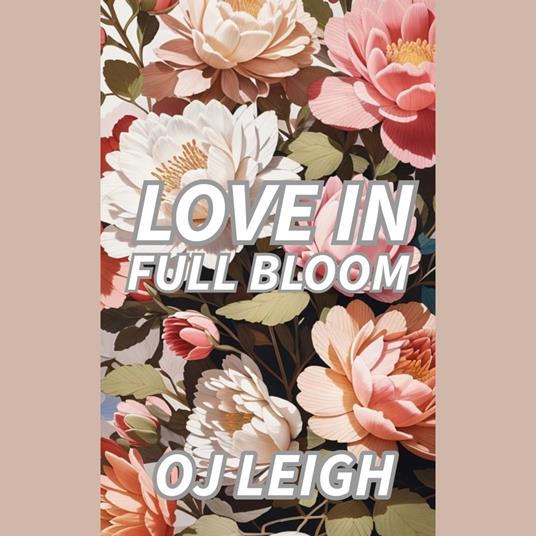 Love in Full Bloom