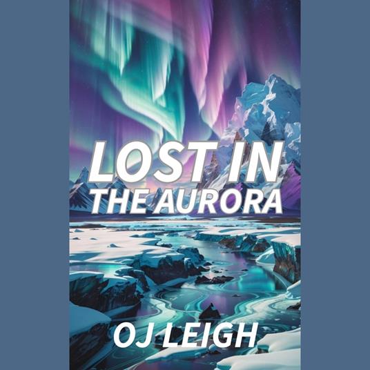 Lost in the Aurora