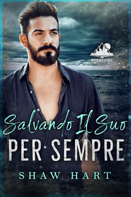 Salvando il Suo Per Sempre - Shaw Hart - ebook