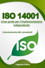 ISO 14001: Linee guida per l'implementazione indipendente