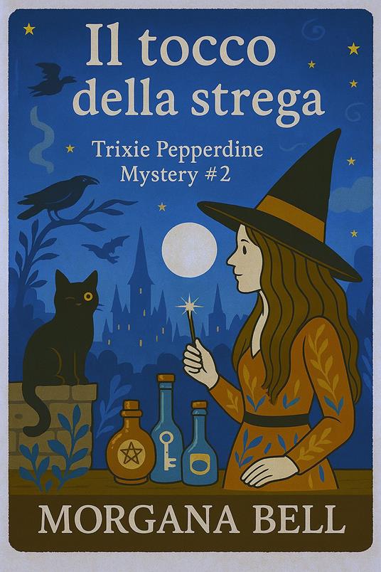 Il tocco della strega - Morgana Bell - ebook