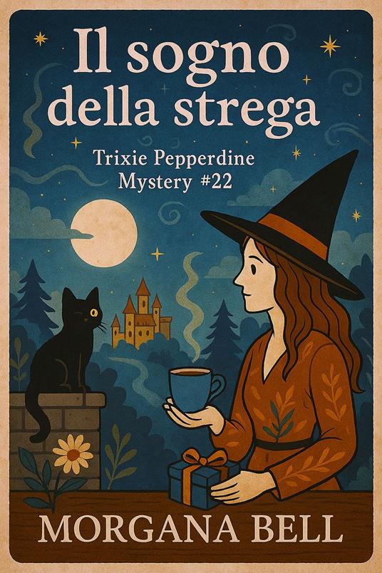Il sogno della strega - Morgana Bell - ebook