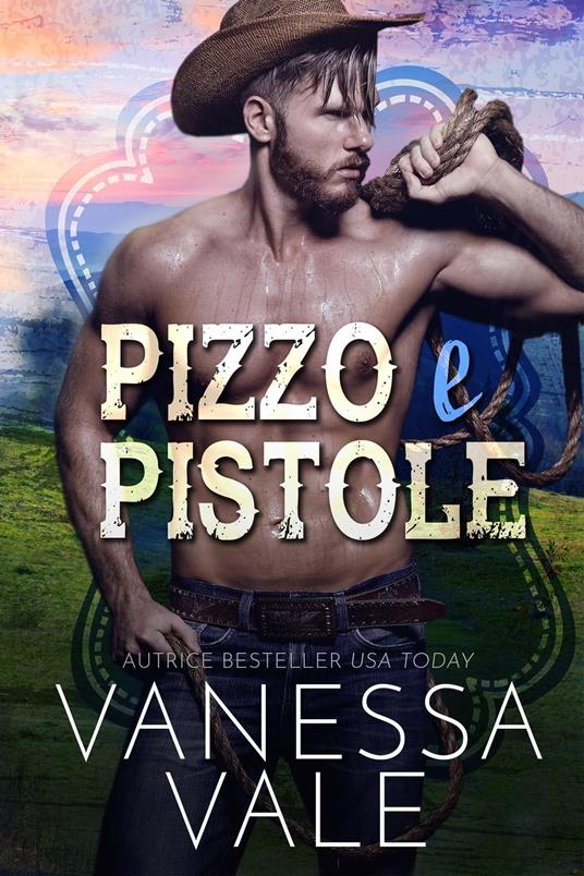 Pizzo e pistole - Vanessa Vale - ebook