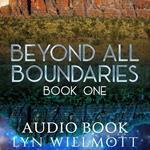 Beyond All Boundaries Trilogy Book 1