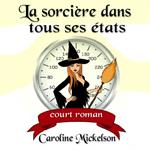 La sorcière dans tous ses états