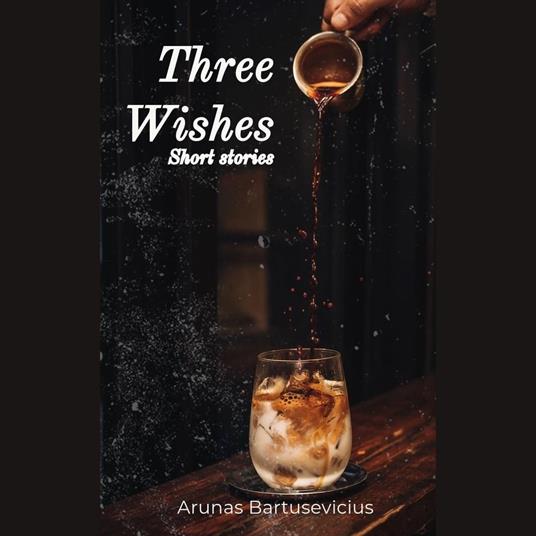 Three wishes