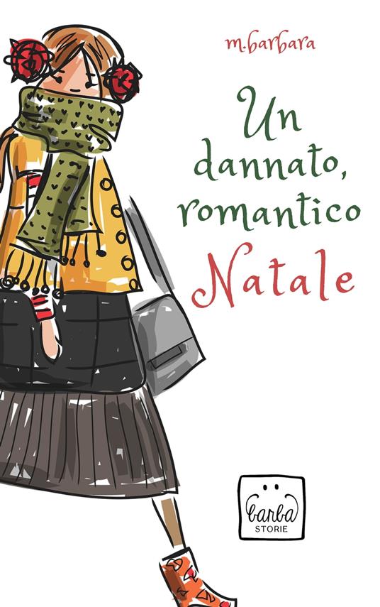 Un dannato, romantico Natale - Mariantonietta Barbara - ebook