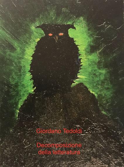 Decomposizione della letteratura - Giordano Tedoldi - ebook