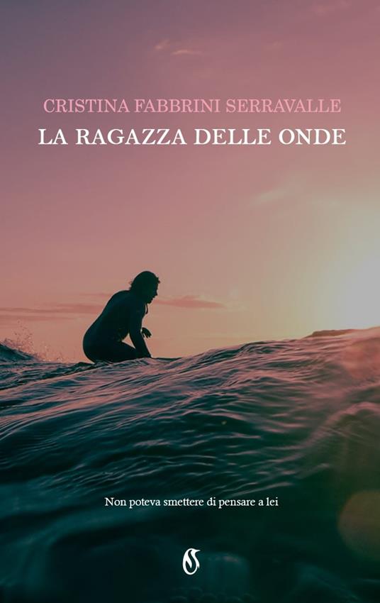 La ragazza delle onde - Cristina Fabbrini Serravalle - ebook