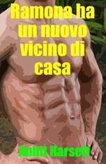 Ramona ha un nuovo vicino di casa