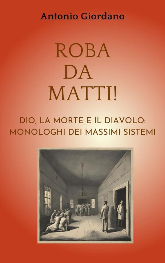 ROBA DA MATTI! - Antonio Giordano - ebook