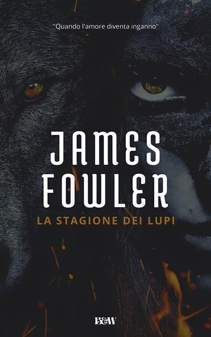 La stagione dei lupi - James Fowler - ebook