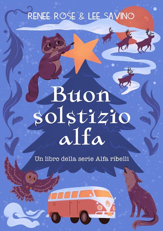 Buon solstizio alfa - Renee Rose,Lee Savino - ebook