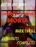 La nostra nuova amica morta