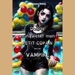 Dois-je m’inquiéter mon petit copain est un vampire