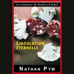 Éjaculation éternelle