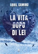 La vita dopo di lei