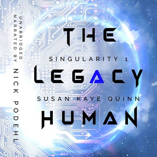 The Legacy Human (Singularity 1)