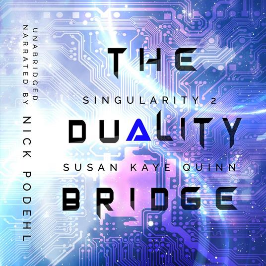 The Duality Bridge (Singularity 2)