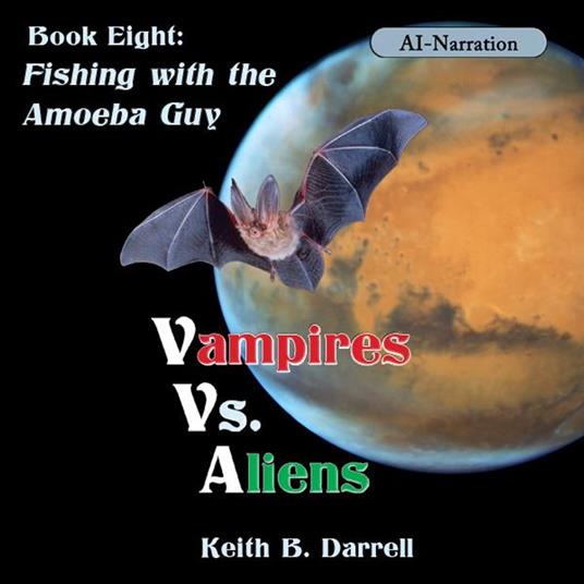 Vampires Vs. Aliens, Book Eight