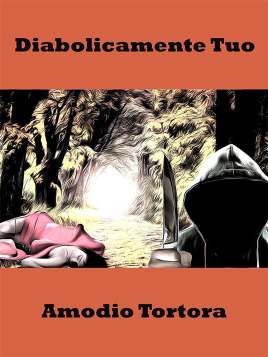 Diabolicamente Tuo - Amodio Tortora - ebook