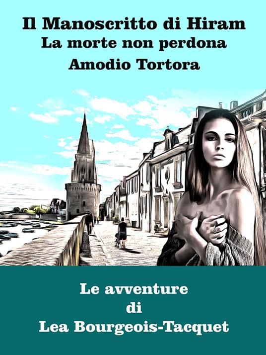 Il Manoscritto di Hiram - Amodio Tortora - ebook